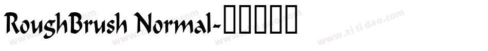 RoughBrush Normal字体转换